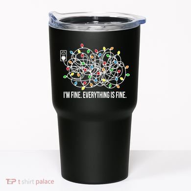 It's Fine I'm Fine Everything Is Fine Funny Christmas Lights Tumbler