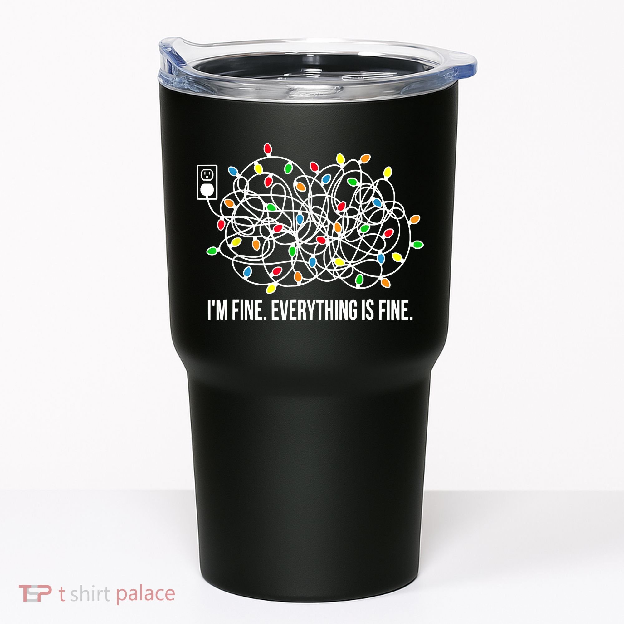 It's Fine I'm Fine Everything Is Fine Funny Christmas Lights Tumbler