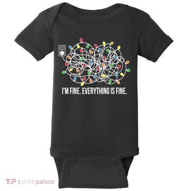 It's Fine I'm Fine Everything Is Fine Funny Christmas Lights Baby Bodysuit