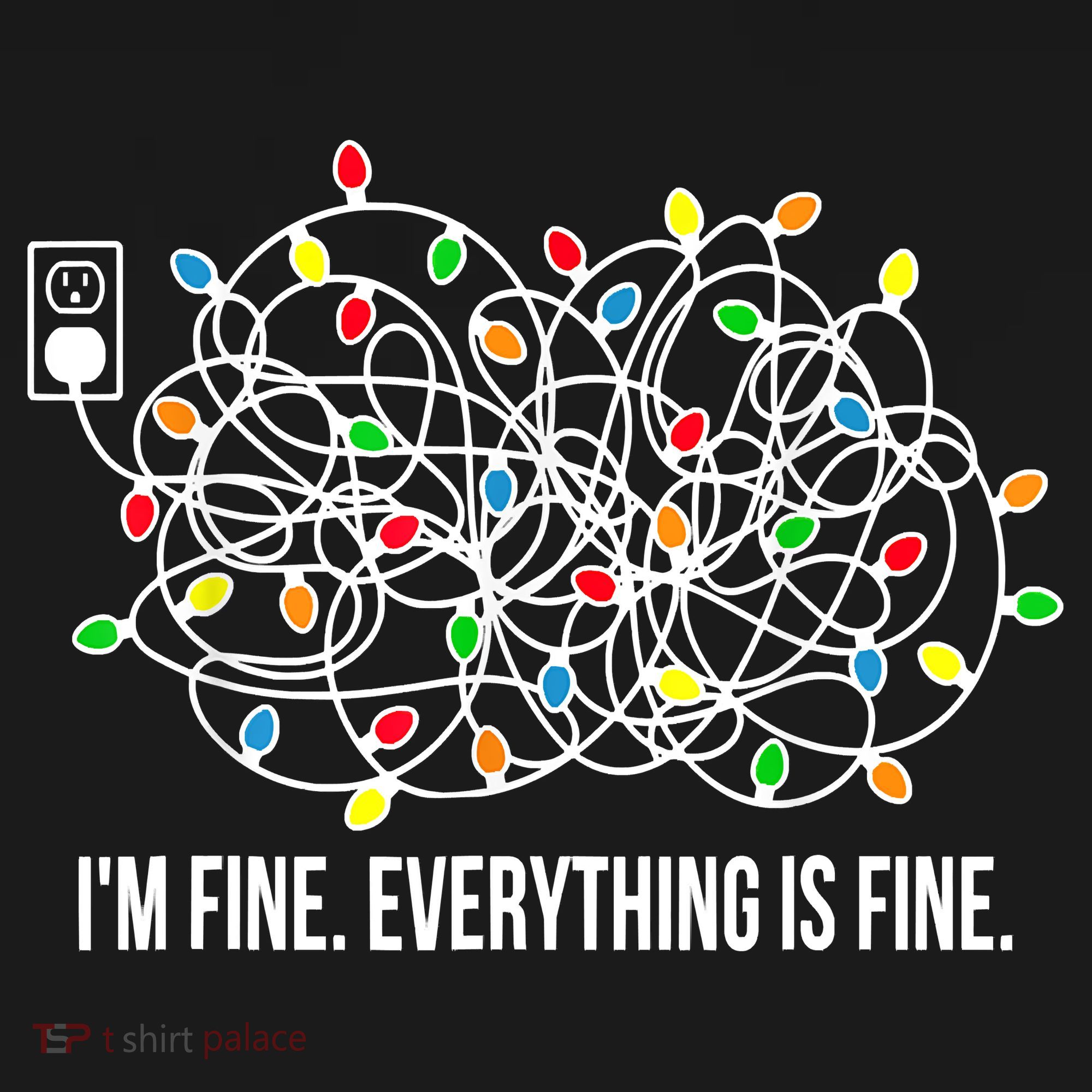 It's Fine I'm Fine Everything Is Fine Funny Christmas Lights Toddler Hoodie