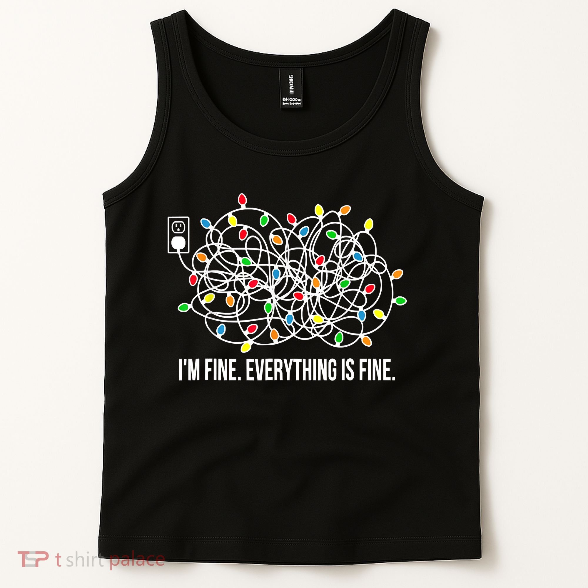 It's Fine I'm Fine Everything Is Fine Funny Christmas Lights Tank Top