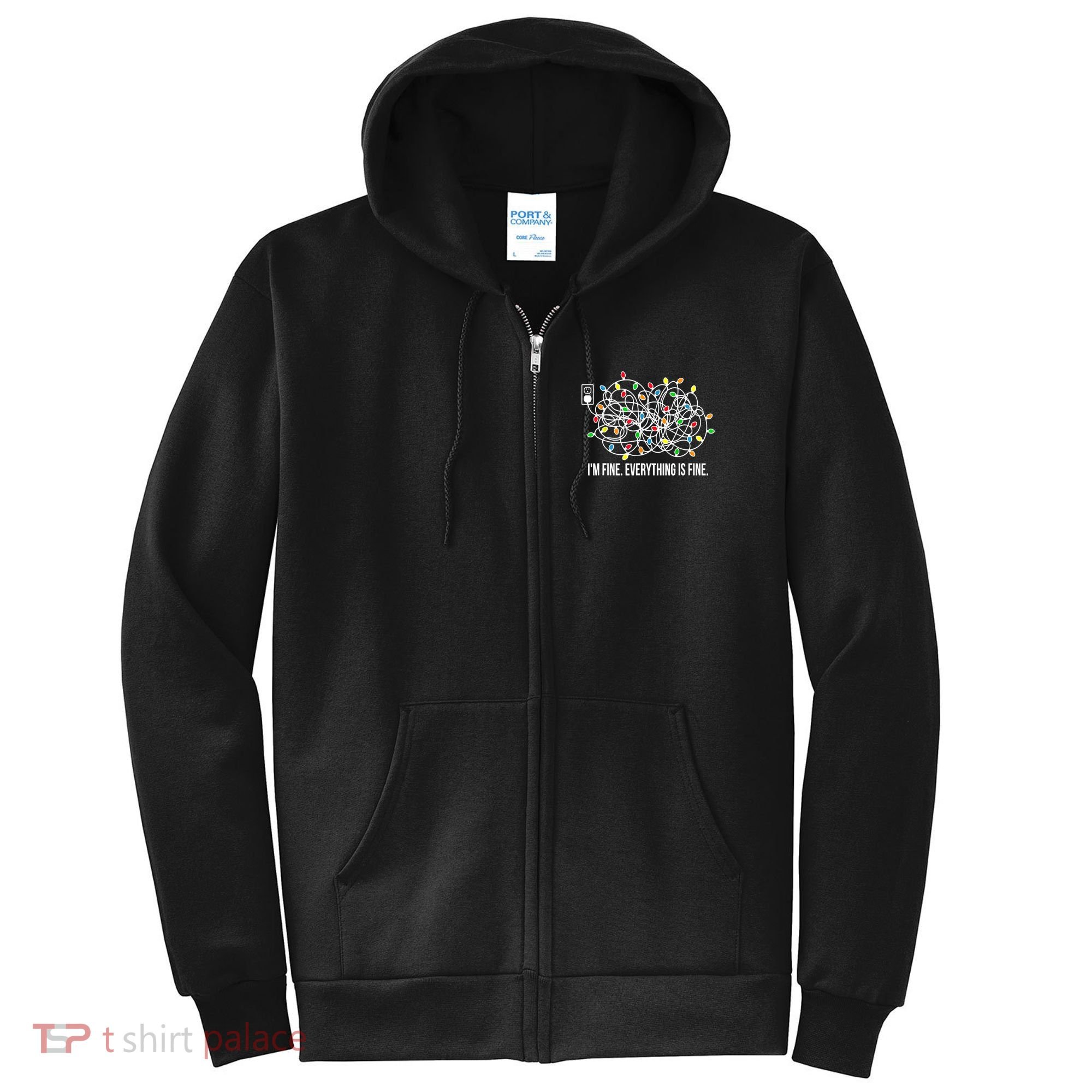 It's Fine I'm Fine Everything Is Fine Funny Christmas Lights Full Zip Hoodie