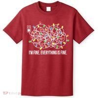 It's Fine I'm Fine Everything Is Fine Funny Christmas Lights T-Shirt thumb 0