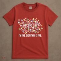 It's Fine I'm Fine Everything Is Fine Funny Christmas Lights T-Shirt thumb 4