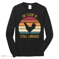 I'm Fluent In Fowl Language Retro Rooster Sunset Farmer Long Sleeve Shirt thumb 0