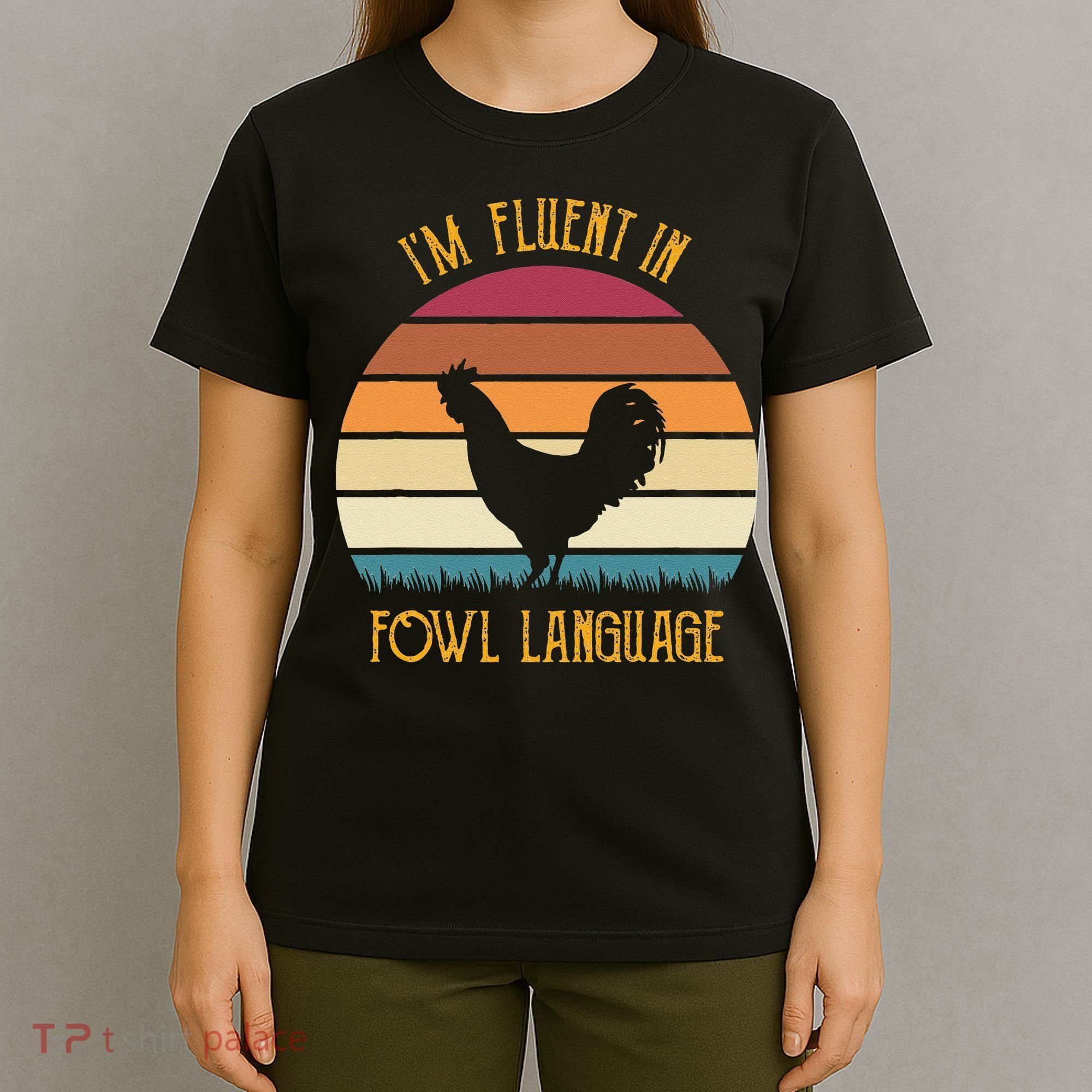 I'm Fluent In Fowl Language Retro Rooster Sunset Farmer T-Shirt