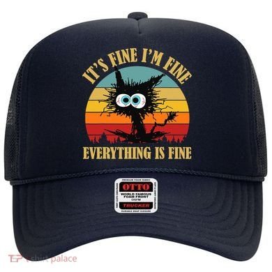 It's Fine I'm Fine Everything Is Fine Funny Black Cat Retro Vintage Hat