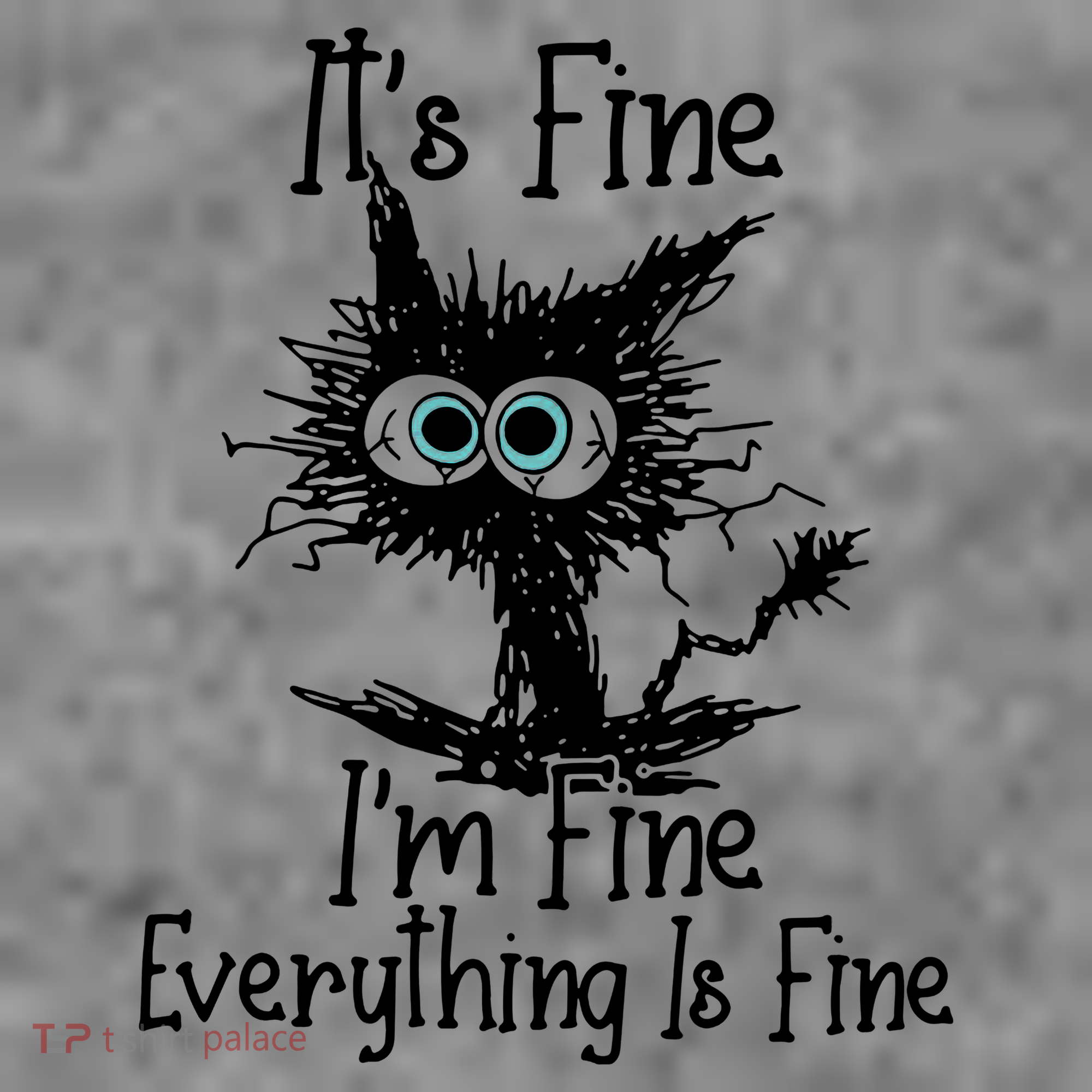 It's Fine I'm Fine Everything Fine Cat Cute Cat Toddler Hoodie