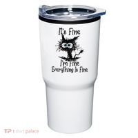 It's Fine I'm Fine Everything Fine Cat Cute Cat Tumbler thumb 0