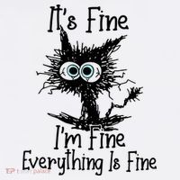 It's Fine I'm Fine Everything Fine Cat Cute Cat Tumbler thumb 3