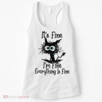 It's Fine I'm Fine Everything Fine Cat Cute Cat Women's Tank Top thumb 0