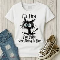 It's Fine I'm Fine Everything Fine Cat Cute Cat Women's T-Shirt thumb 3