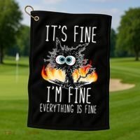 It's Fine I'm Fine Everything Is Fine Funny Cat Golf Towel thumb 1