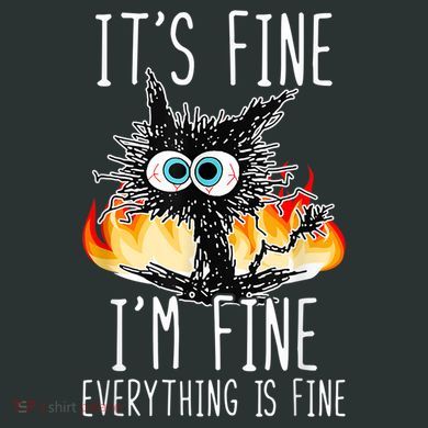 It's Fine I'm Fine Everything Is Fine Funny Cat Infant Baby Jersey Bodysuit