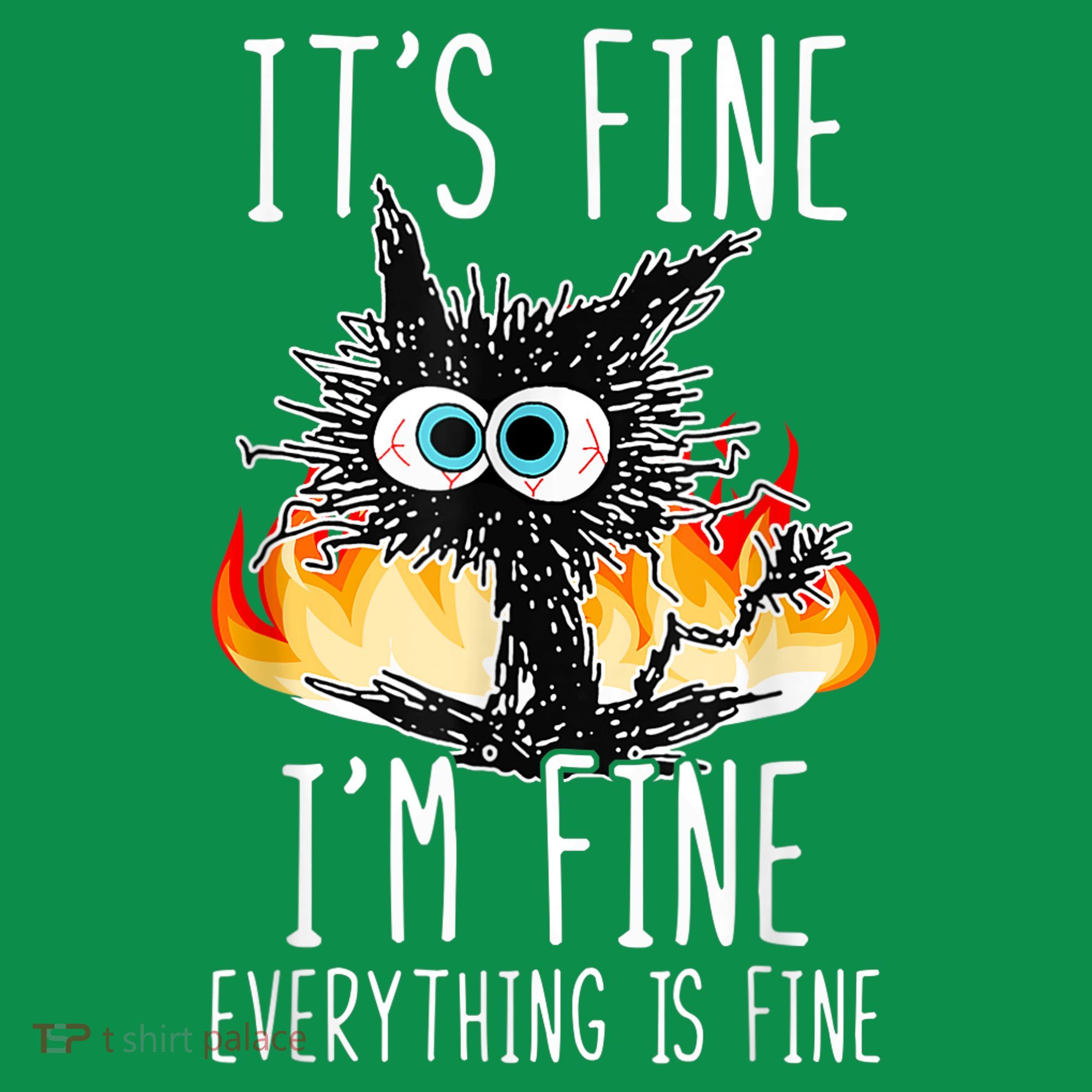 It's Fine I'm Fine Everything Is Fine Funny Cat Pajama Set