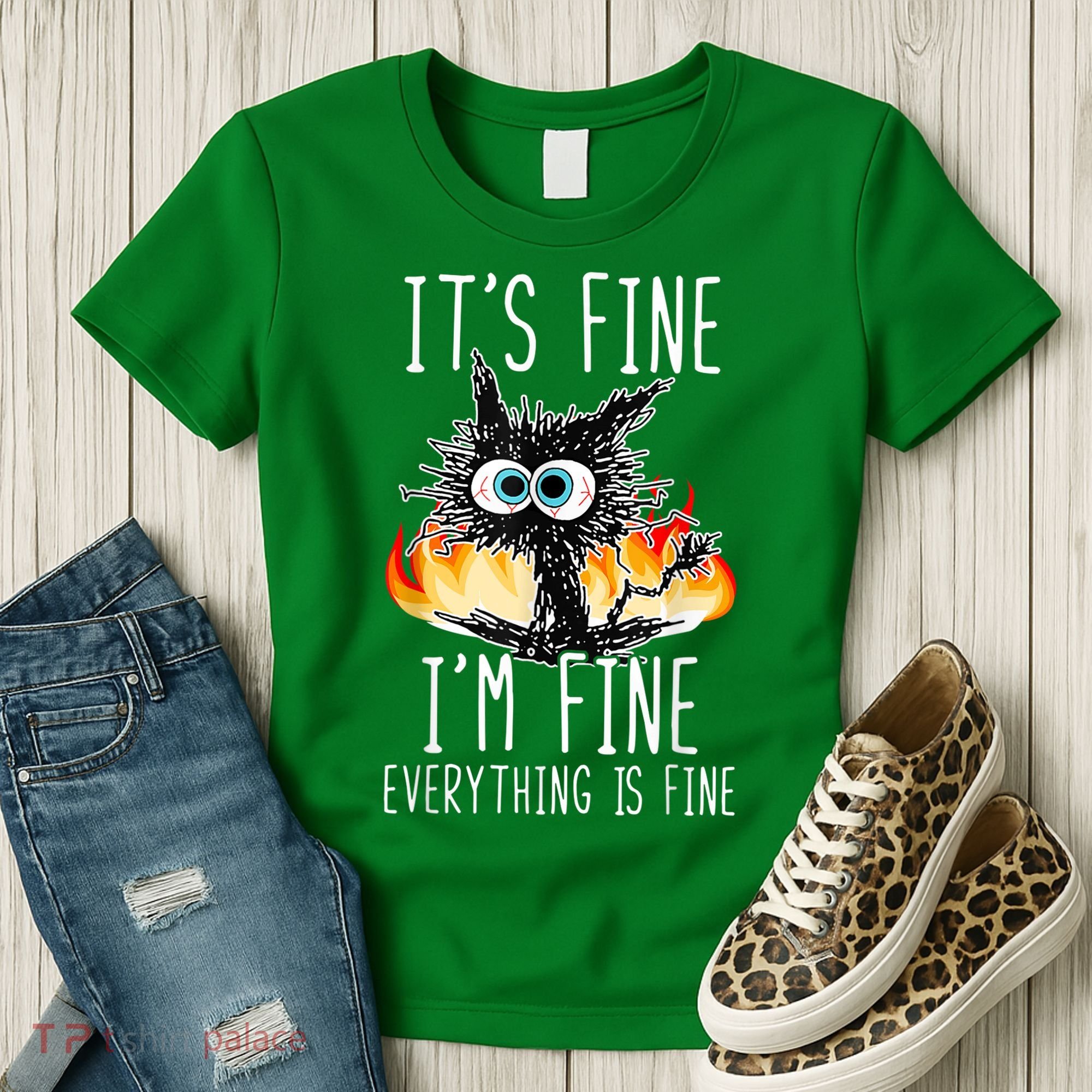 It's Fine I'm Fine Everything Is Fine Funny Cat Women's T-Shirt