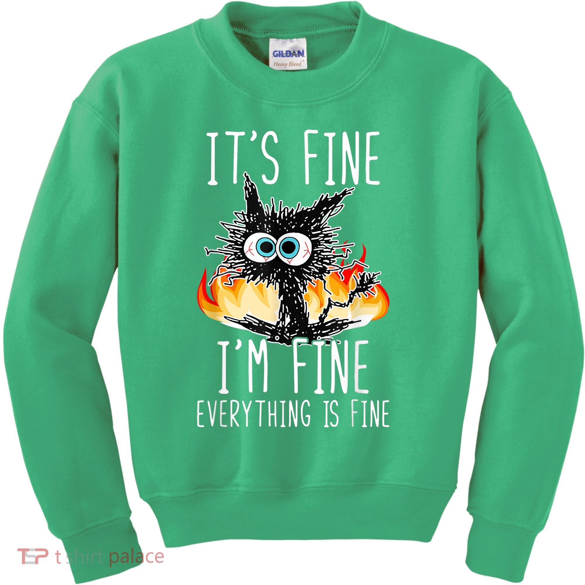 It's Fine I'm Fine Everything Is Fine Funny Cat Kids Sweatshirt