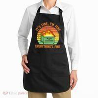 Its Fine Im Fine Everythings Fine Lil Dumpster Fire Cool Apron thumb 2