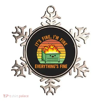 Its Fine Im Fine Everythings Fine Lil Dumpster Fire Cool Ornament