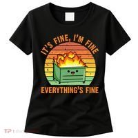 Its Fine Im Fine Everythings Fine Lil Dumpster Fire Cool Women's T-Shirt thumb 0