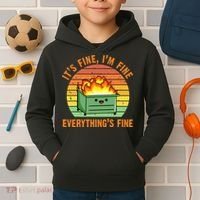 Its Fine Im Fine Everythings Fine Lil Dumpster Fire Cool Kids Hoodie thumb 2