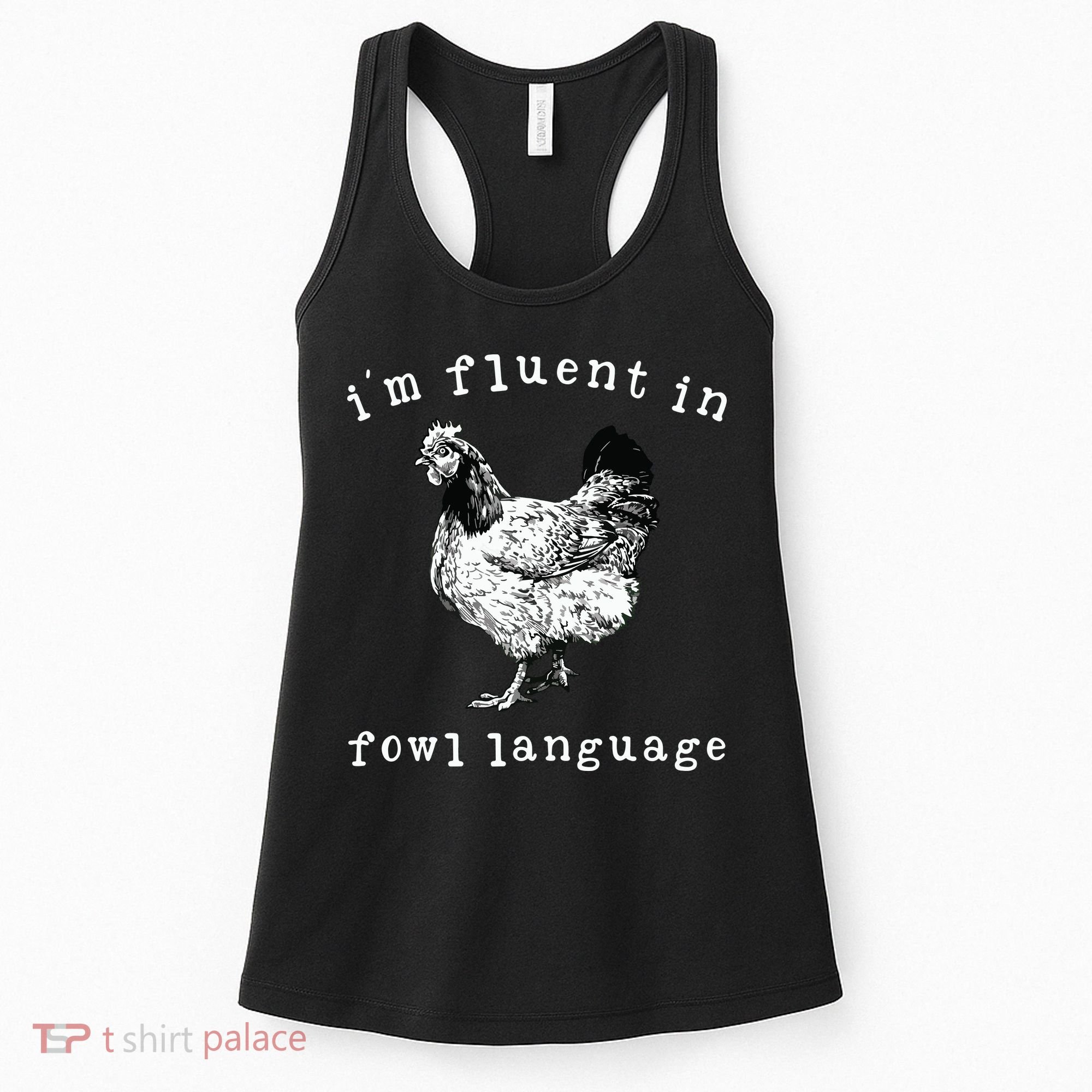 Im Fluent In Fowl Language Funny Chicken Mom Farmhouse Women's Tank Top