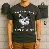Im Fluent In Fowl Language Funny Chicken Mom Farmhouse T-Shirt thumb 6