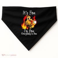 ItS Fine IM Fine Everything Is Fine Funny IM Fine Dog USA-Made Doggie Bandana thumb 0