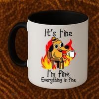 ItS Fine IM Fine Everything Is Fine Funny IM Fine Dog Coffee Mug thumb 2