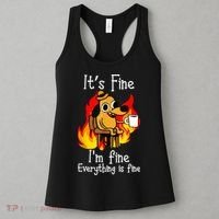ItS Fine IM Fine Everything Is Fine Funny IM Fine Dog Women's Tank Top thumb 3