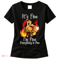 ItS Fine IM Fine Everything Is Fine Funny IM Fine Dog Women's T-Shirt thumb 0