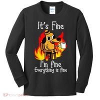 ItS Fine IM Fine Everything Is Fine Funny IM Fine Dog Kids Long Sleeve Shirt thumb 0