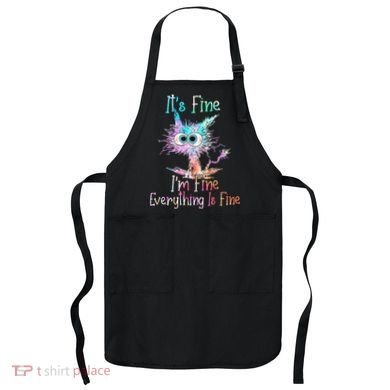 Its Fine Im Fine Everything Is Fine Tie Dye Cat Apron