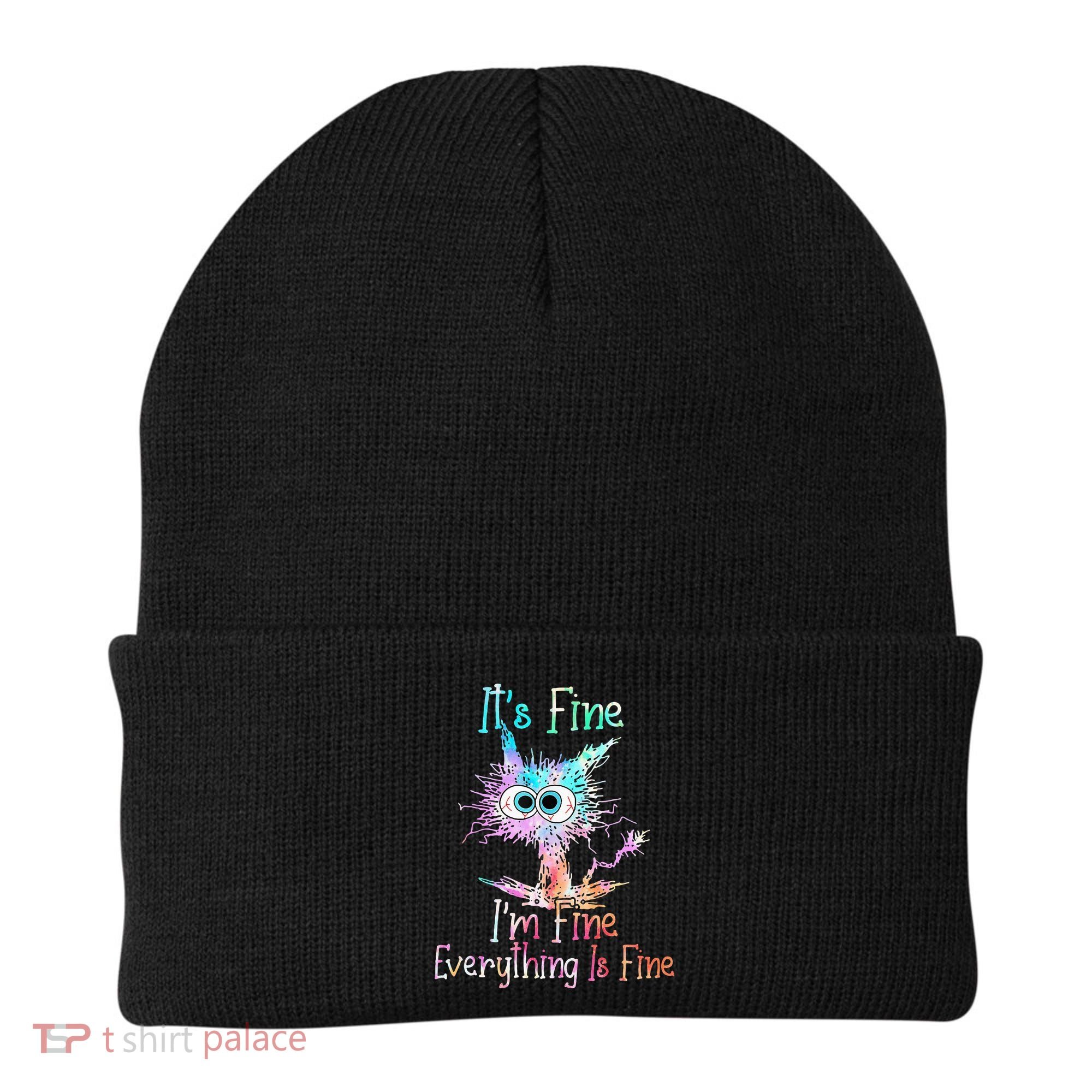 Its Fine Im Fine Everything Is Fine Tie Dye Cat Beanie