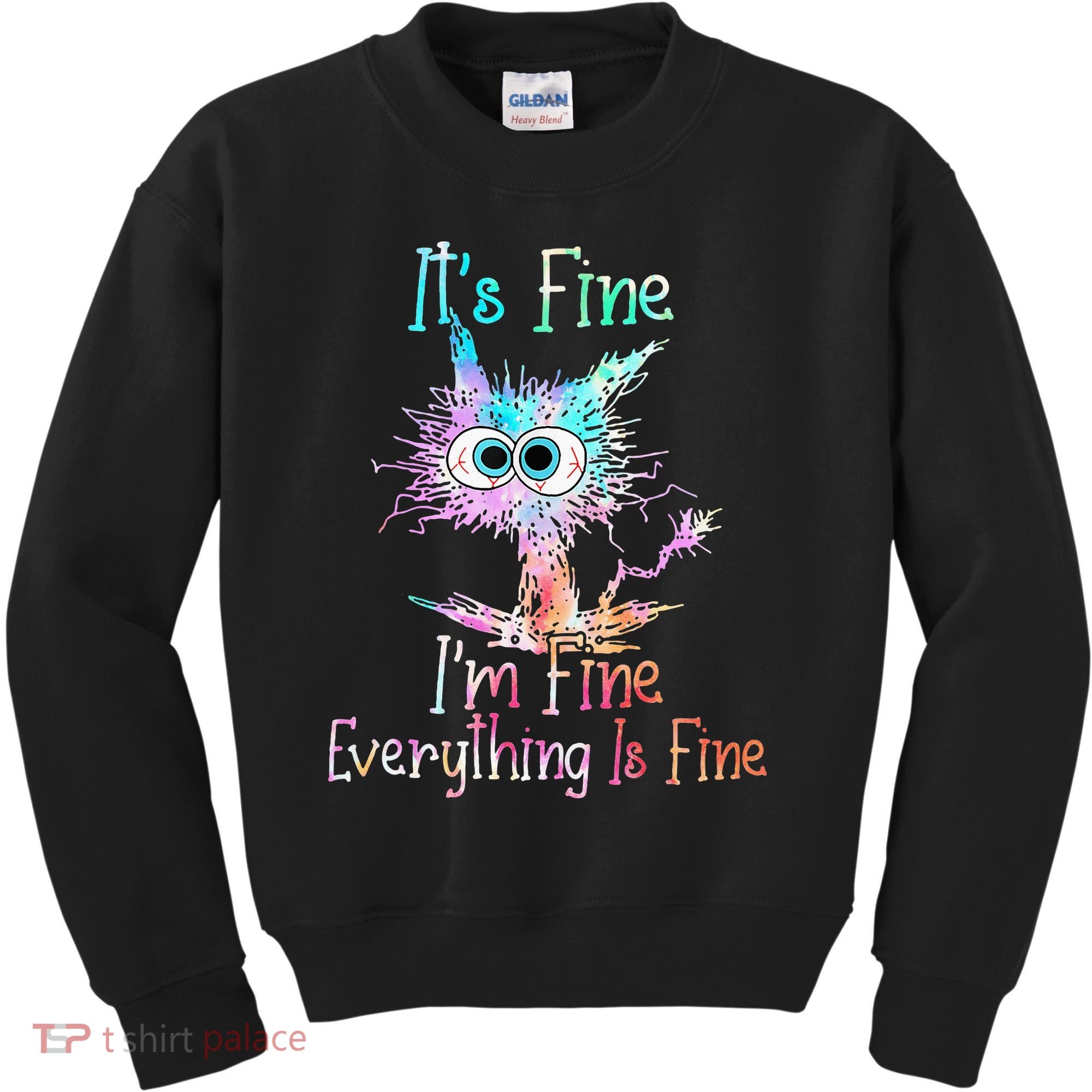 Its Fine Im Fine Everything Is Fine Tie Dye Cat Kids Sweatshirt