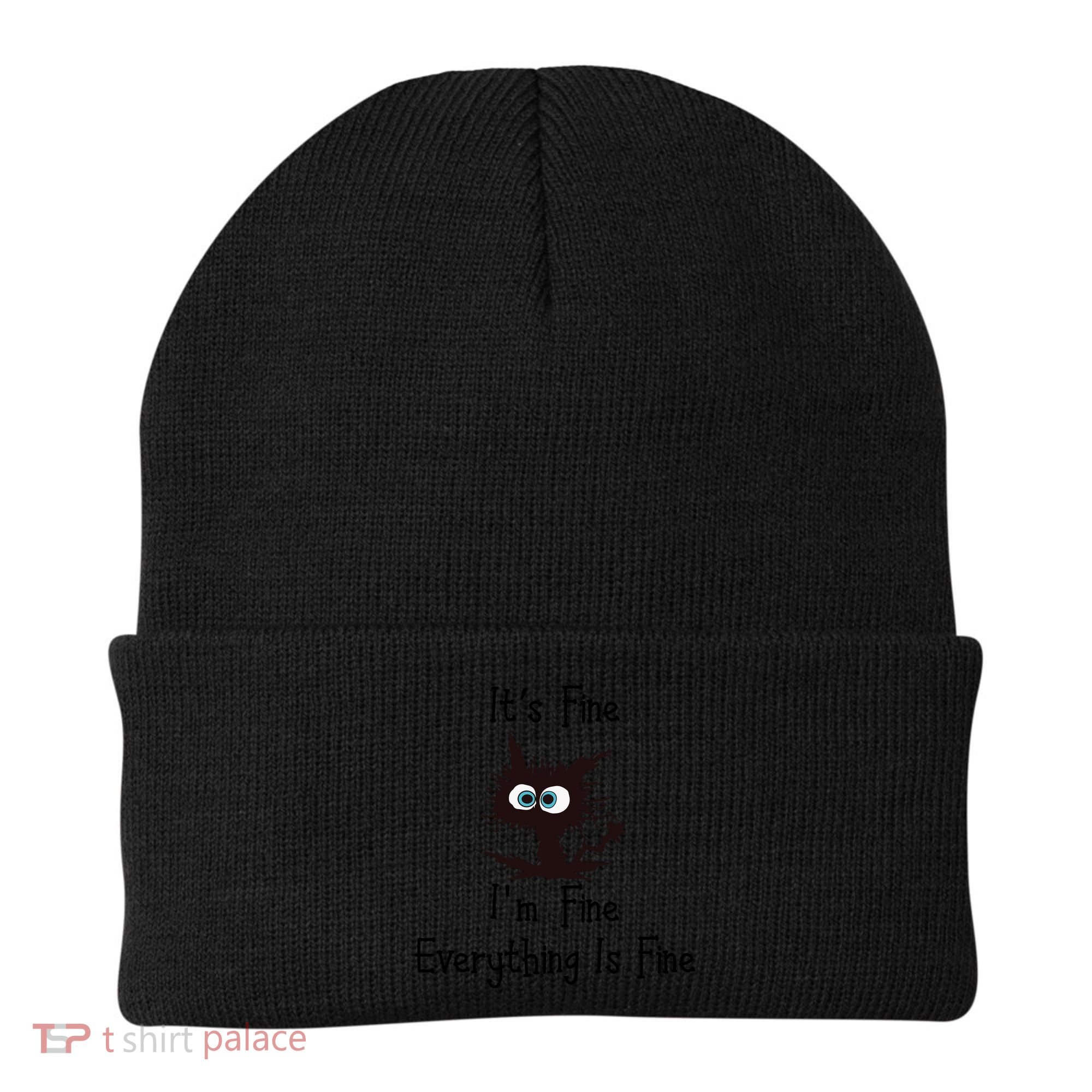 It's Fine I'm Fine Everything Is Fine Funny Cat Beanie