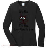 It's Fine I'm Fine Everything Is Fine Funny Cat Women's Long Sleeve Shirt thumb 0
