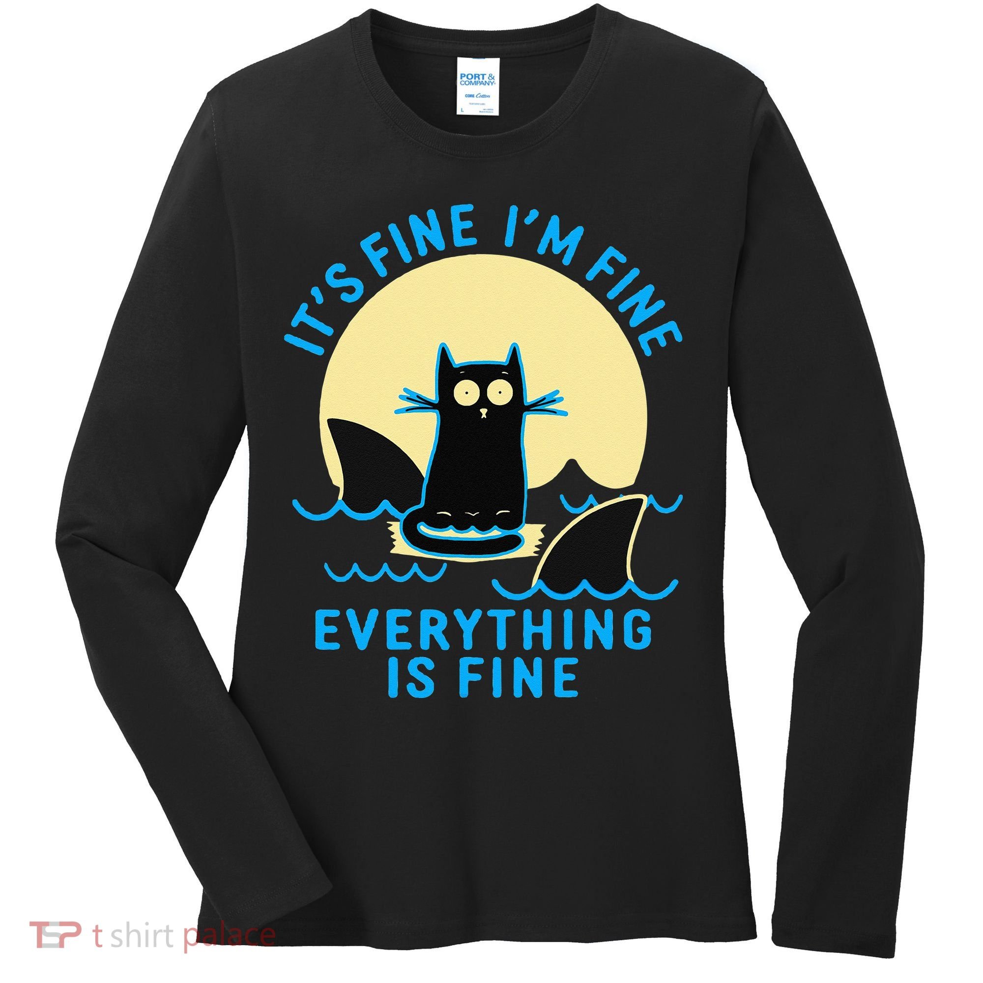 Its Fine Im Fine Everything Is Fine Funny Black Cat Shark Women's Long Sleeve Shirt