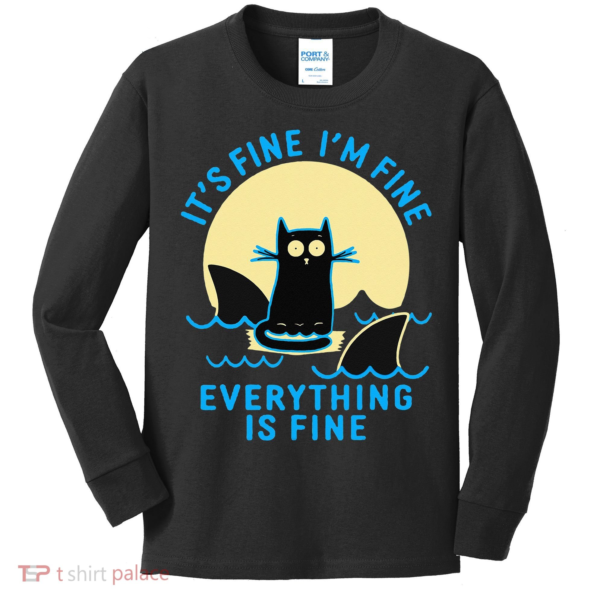 Its Fine Im Fine Everything Is Fine Funny Black Cat Shark Kids Long Sleeve Shirt