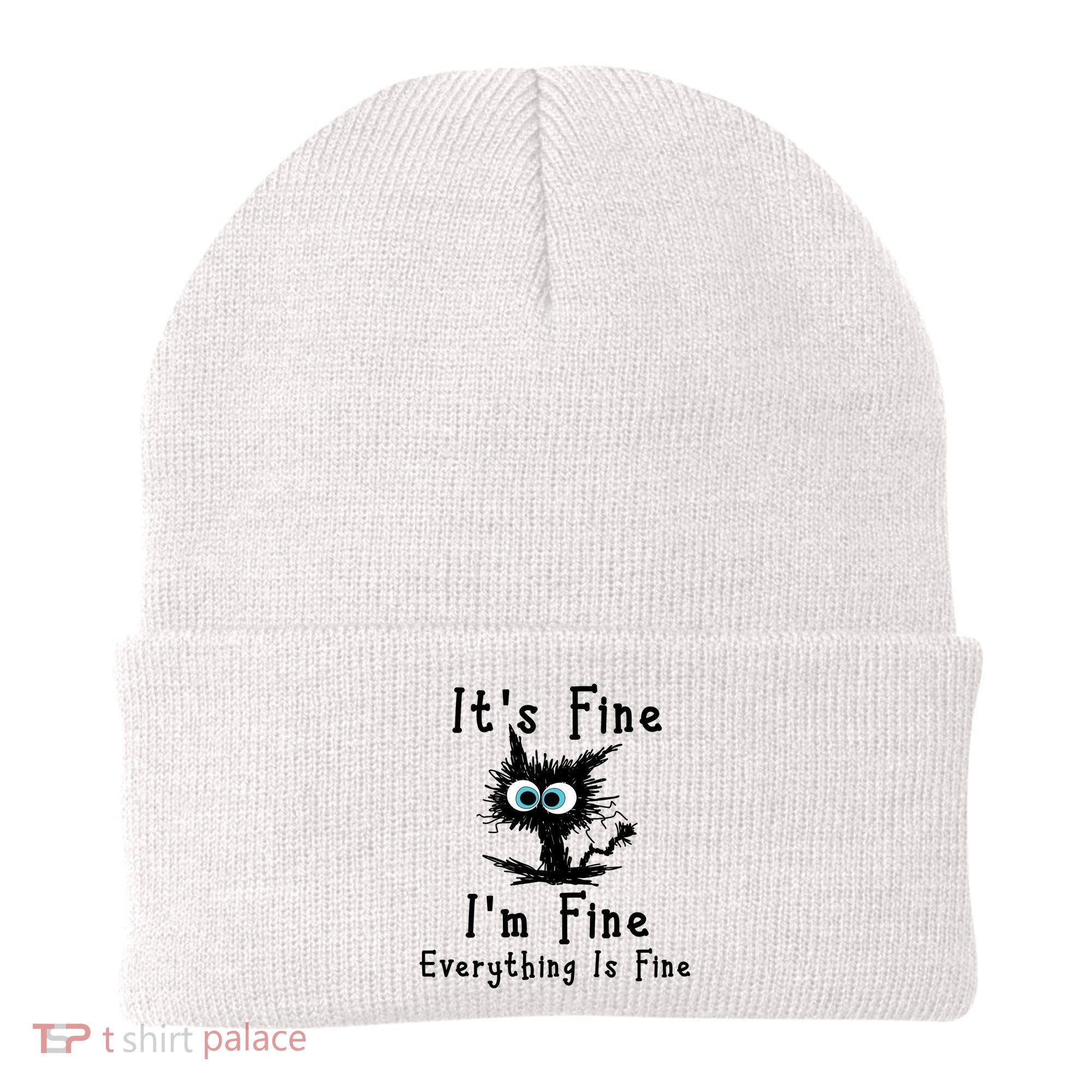 It's Fine I'm Fine Everything Is Fine Beanie
