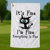 It's Fine I'm Fine Everything Is Fine Golf Towel thumb 1