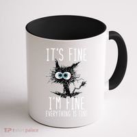 It's Fine I'm Fine Everything Is Fine Funny Black Cat Coffee Mug thumb 1
