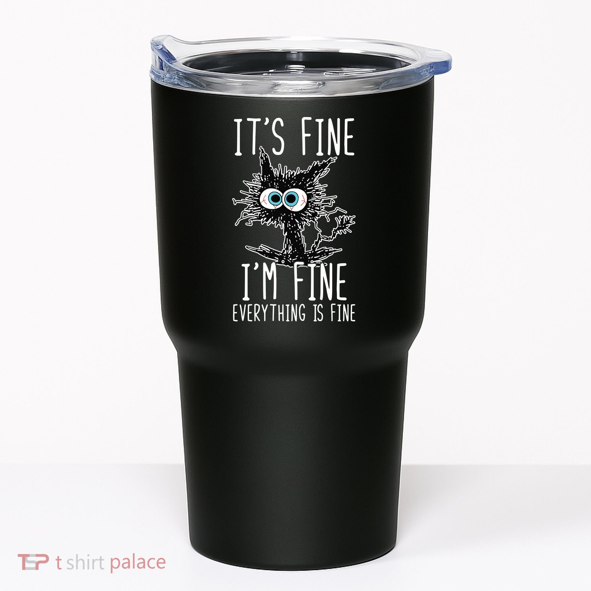 It's Fine I'm Fine Everything Is Fine Funny Black Cat Tumbler