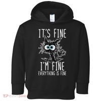 It's Fine I'm Fine Everything Is Fine Funny Black Cat Toddler Hoodie thumb 0