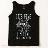 It's Fine I'm Fine Everything Is Fine Funny Black Cat Tank Top thumb 2