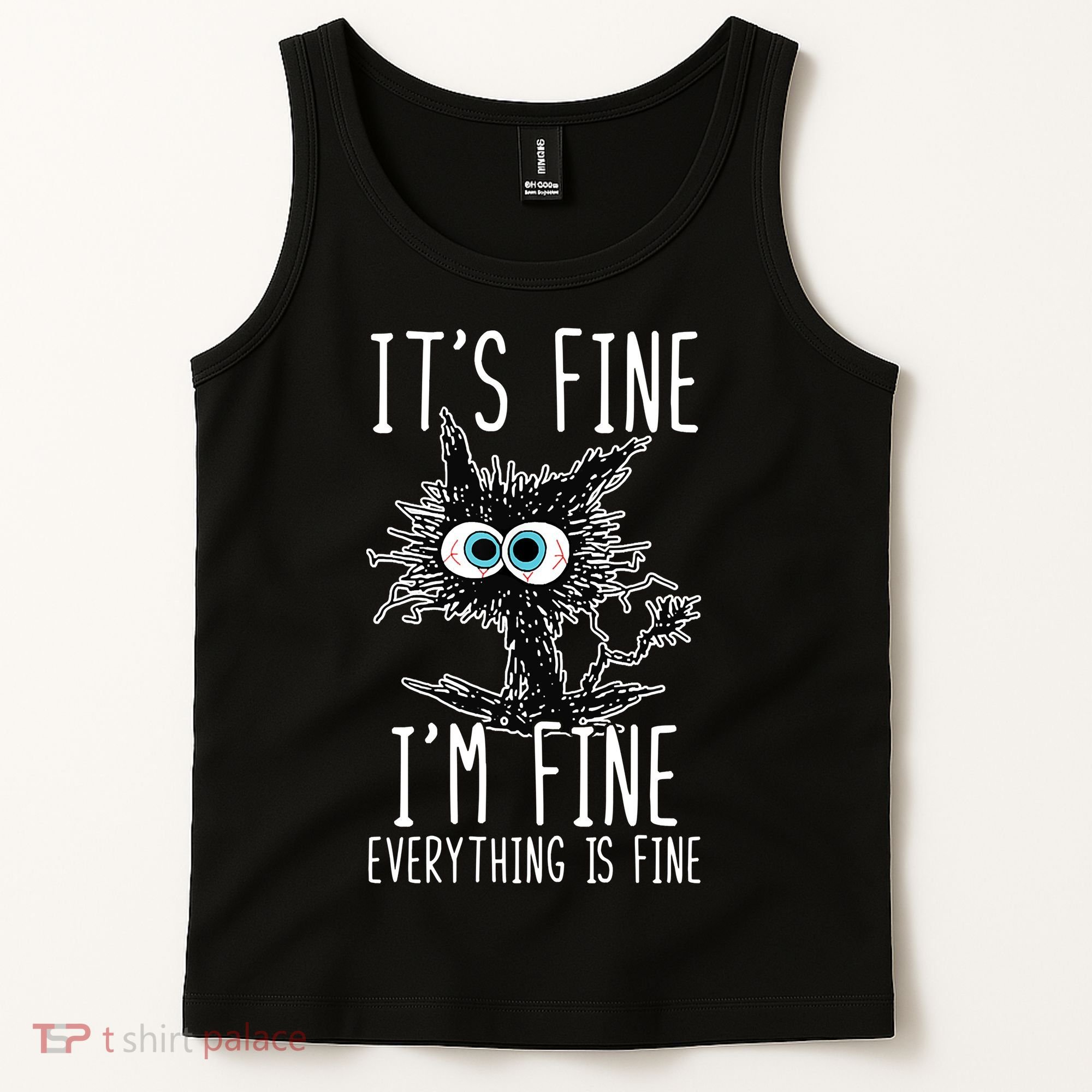 It's Fine I'm Fine Everything Is Fine Funny Black Cat Tank Top