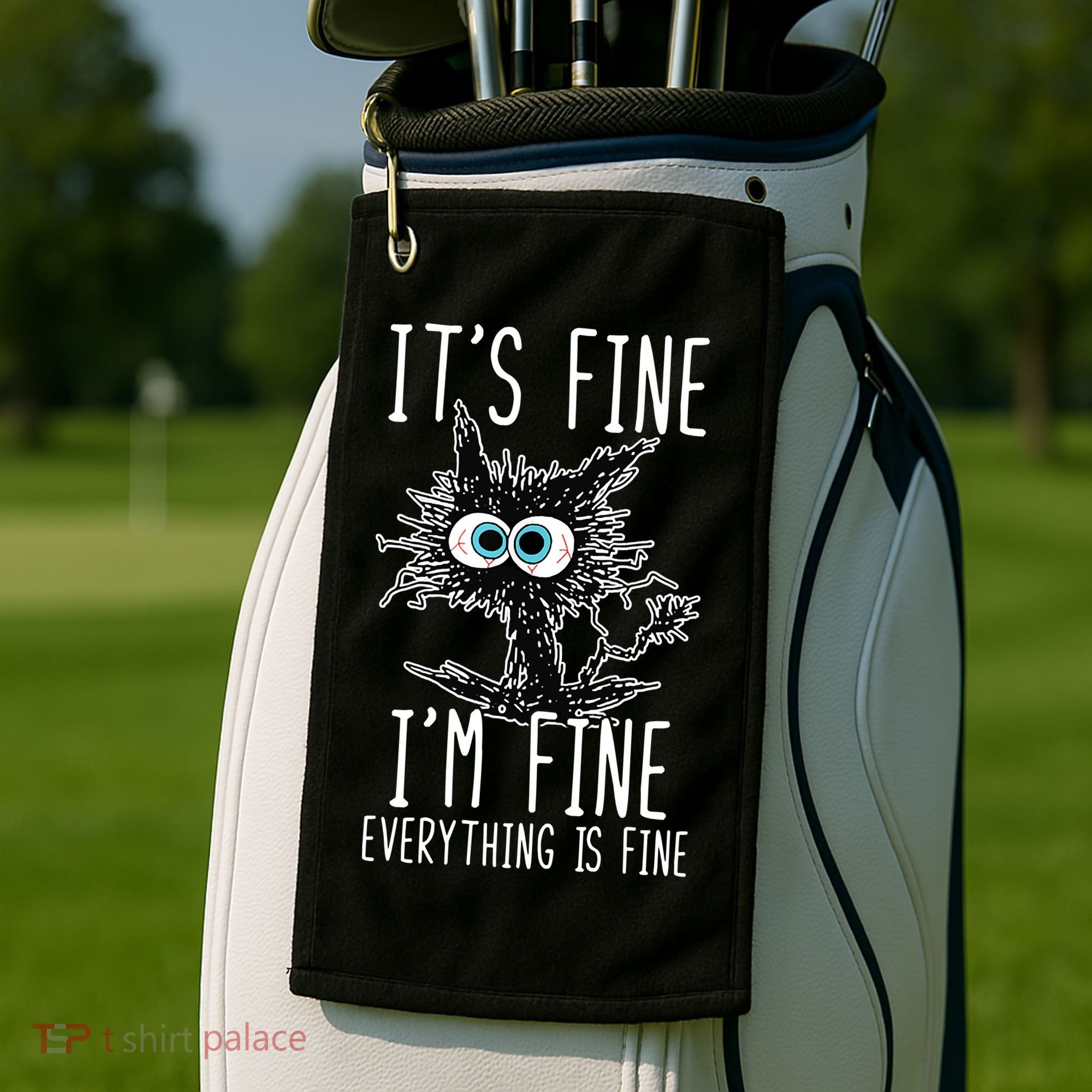 It's Fine I'm Fine Everything Is Fine Funny Black Cat Golf Towel