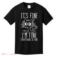 It's Fine I'm Fine Everything Is Fine Funny Black Cat Kids T-Shirt thumb 0
