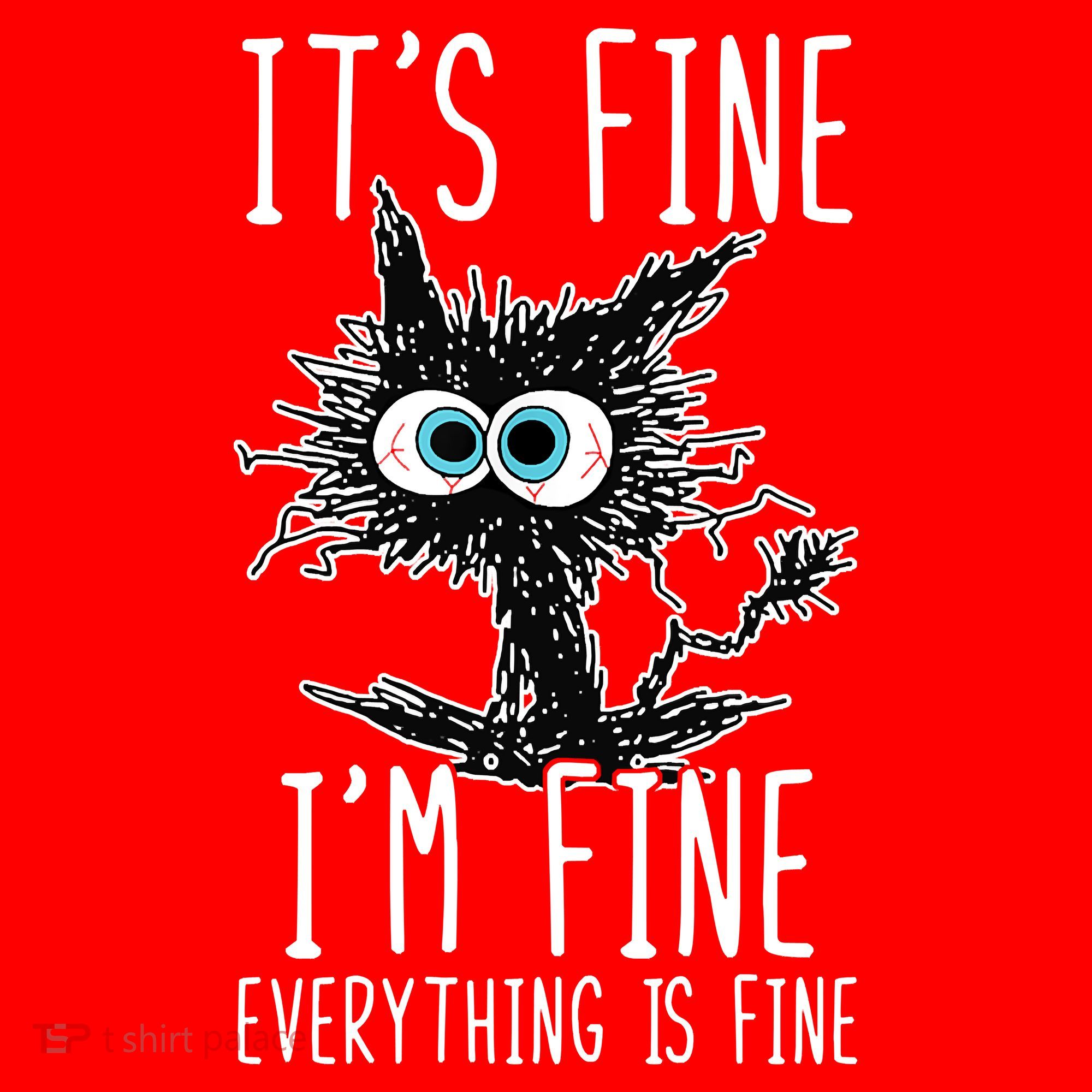 It's Fine I'm Fine Everything Is Fine Funny Black Cat Santa Hat