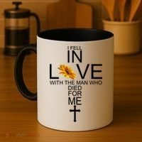 I Fell In Love With The Man Who Died For Me Coffee Mug thumb 4